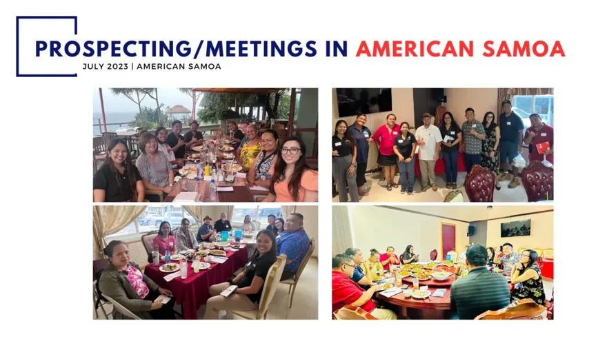 Prospecting meetings over lunch and dinner with business owners in American Samoa — July 2023
